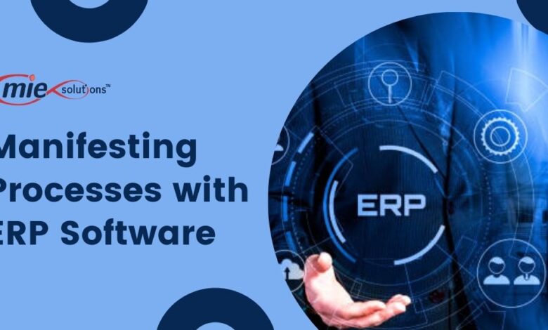 Manifesting Processes with ERP Software