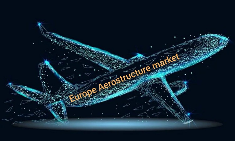 Europe Aerostructure Market