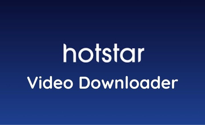 Hotstar Downloader