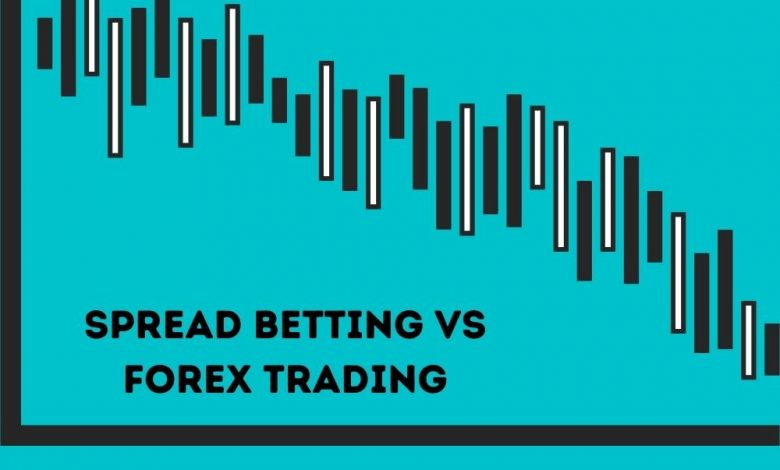 Spread Betting vs Forex Trading