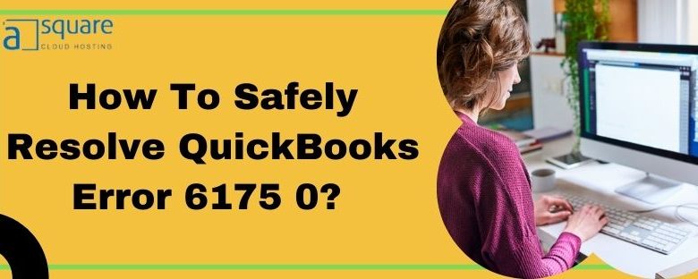 QuickBooks Error 6175 0