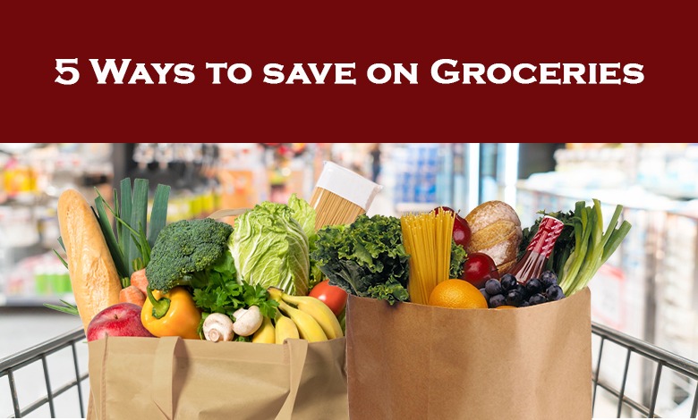 5 Ways to Save on Groceries