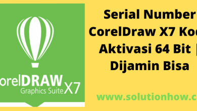 Photo of Serial Number CorelDraw X7 Kode Aktivasi 64/32 Bit | Dijamin Bisa