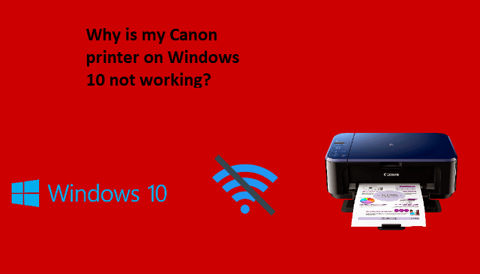 my Canon printer working on Windows 10