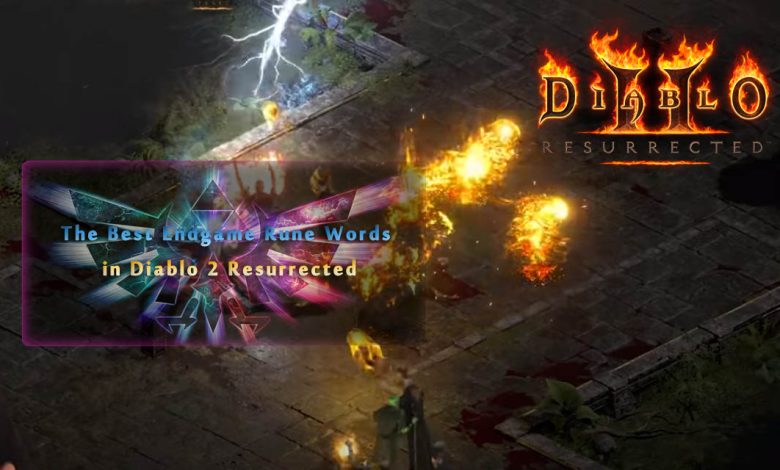 The Best Endgame Rune Words in Diablo 2 Resurrected